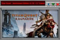 Titan Quest Anniversary Edition: Ragnarok — трейнер для версии 1.50 (+17) iNvIcTUs oRCuS