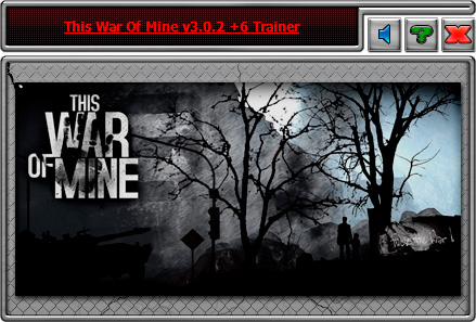This War of Mine — трейнер для версии 3.0.2 (+6) iNvIcTUs oRCuS