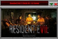 Resident Evil 7: Biohazard — трейнер для версии 1.01 (+6) iNvIcTUs oRCuS