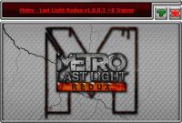 Metro: Last Light Redux — трейнер для версии 1.0.0.3 (+8) iNvIcTUs oRCuS