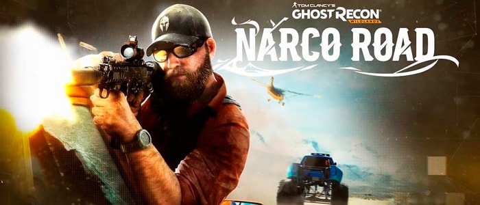 DLC Narco Road для Tom Clancy's Ghost Recon Wildlands выйдет 25 апреля
